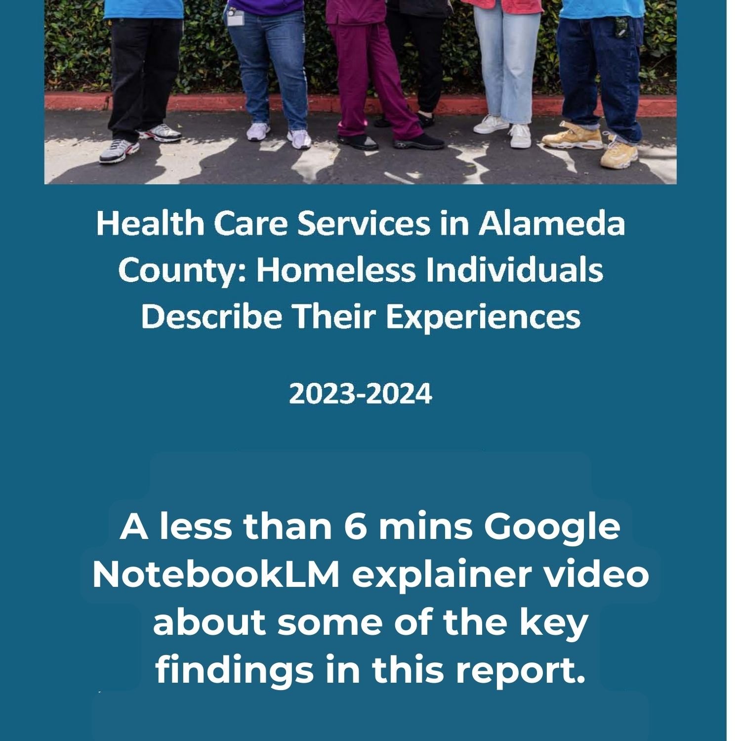 Receiving Healthcare Services While Homeless in Alameda County